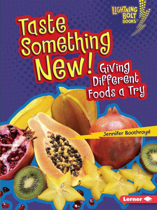 Title details for Taste Something New! by Jennifer Boothroyd - Available